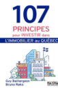 107 principes pour investir dans l'immobilier au Québec