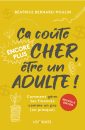 Ça coûte encore plus cher être un adulte