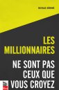 Les millionnaires ne sont pas ceux que vous croyez